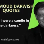 Mahmoud Darwish Quotes