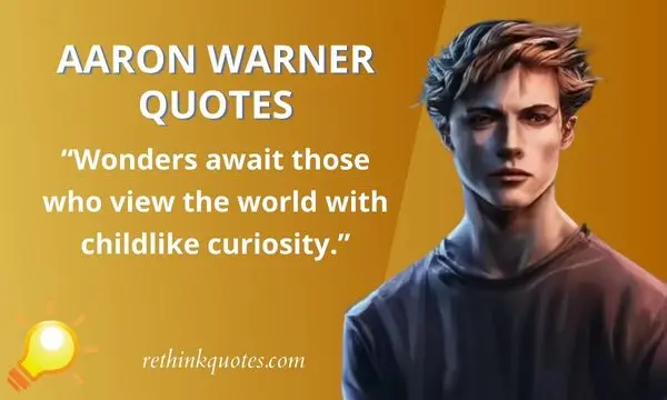 Aaron Warner Quotes
