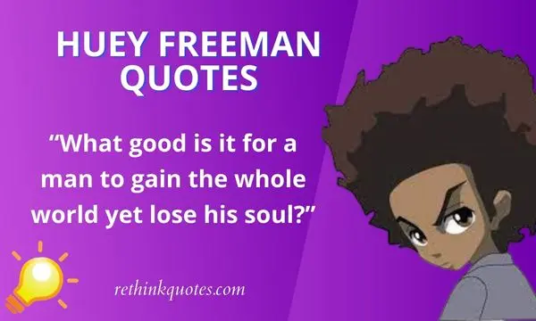 Huey Freeman Quotes