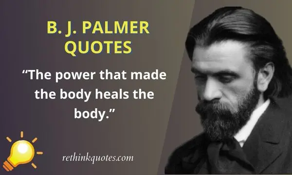 B J Palmer Quotes