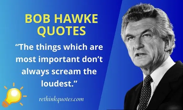 Bob Hawke Quotes