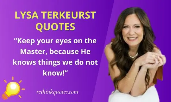 Lysa TerKeurst Quotes