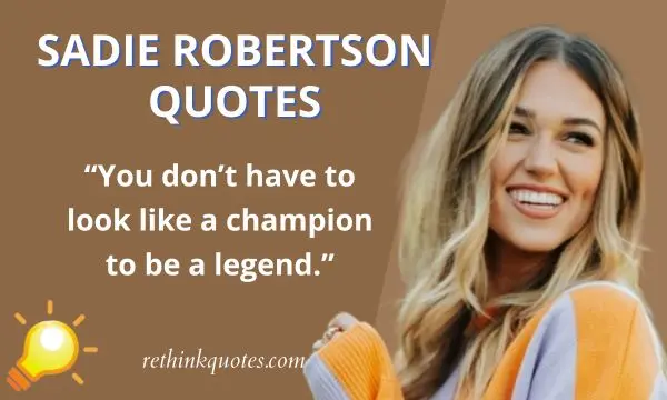 Sadie Robertson Quotes